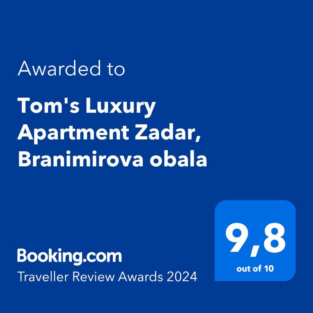 Tom'S Luxury Apartment Zadar, Branimirova Obala Exteriör bild